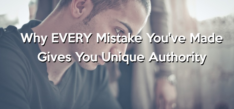 every-mistake-you've-made-gives-unique-authority